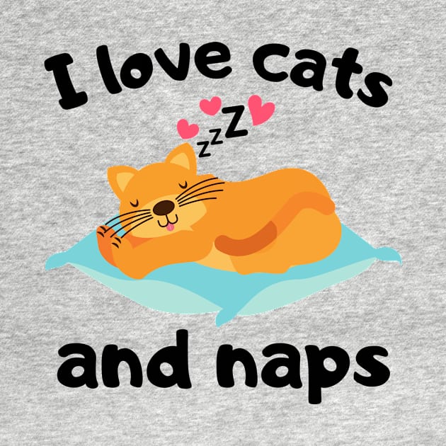 I Love Cats and Naps Gift by François Belchior